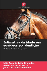 Estimativa da idade em equídeos por dentição