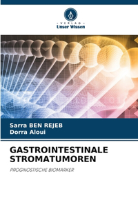 Gastrointestinale Stromatumoren