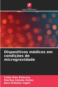 Dispositivos médicos em condições de microgravidade
