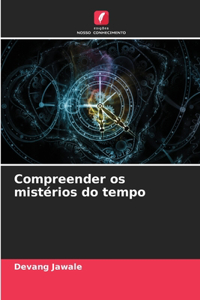 Compreender os mistérios do tempo
