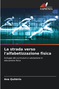 La strada verso l'alfabetizzazione fisica