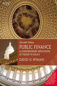 Public Finance a Contemporary Application of Theory to Policy