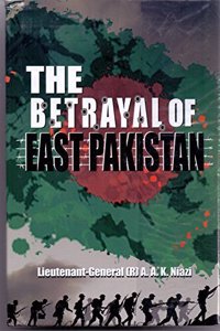 Betrayal Of East Pakistan