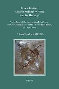 Greek Taktika: Ancient Military Writing and its Heritage
