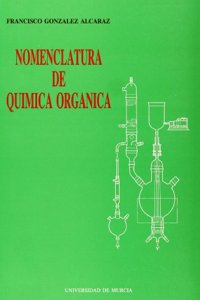 Nomenclatura de Quimica Organica (Spanish Edition)