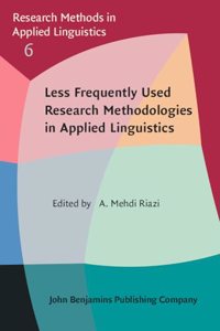Less Frequently Used Research Methodologies in Applied Linguistics