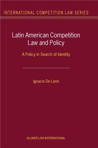 Latin American Competition Law and Policy