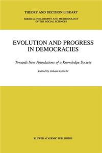 Evolution and Progress in Democracies