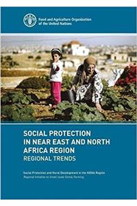 Social Protection in Near East and North Africa - Regional Trends