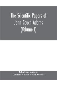 scientific papers of John Couch Adams (Volume I)