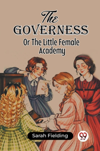 The GovernessOr The Little Female Academy (Edition2023)