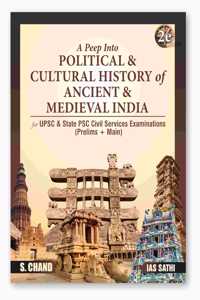 A Peep Into Political & Cultural History of Ancient & Medieval India for UPSC & State PSC Civil Services Exam 2025 (Prelims + Main) | 2nd Edition