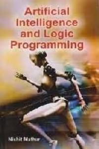 Artificial Intelligence And Logic Programming