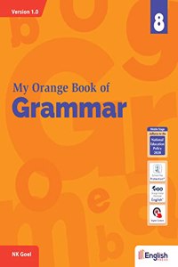 My Orange Book of Grammar for Class 8: A Blend of Both Inductive and Deductive Approaches