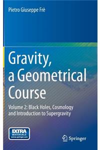 Gravity, a Geometrical Course