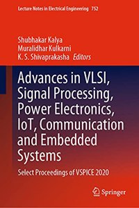 Advances in Vlsi, Signal Processing, Power Electronics, Iot, Communication and Embedded Systems