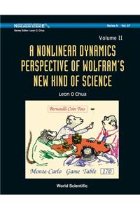 Nonlinear Dynamics Perspective of Wolfram's New Kind of Science, a (in 2 Volumes)