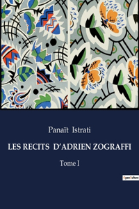 Les Recits d'Adrien Zograffi