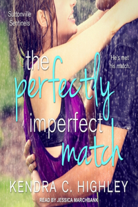 Perfectly Imperfect Match