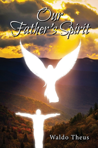 Our Father's Spirit