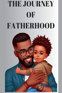 Journey Of Fatherhood