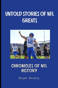Untold stories of NFL greats