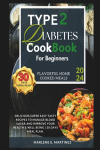 TYPE 2 DIABETES COOKBOOK For Beginners 2024
