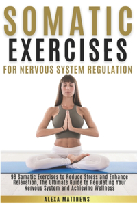 Somatic Exercises for Nervous System Regulation
