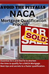Avoid The Pitfalls of the NACA Mortgage Qualification Process