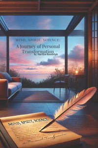 Mind, Spirit, Science