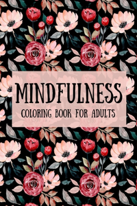 Mindfulness Coloring Book For Adults