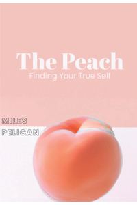 Peach: Finding Yourself