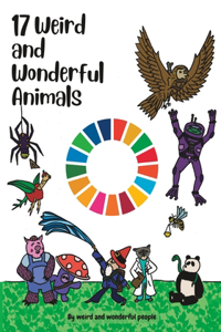 17 Weird and Wonderful Animals
