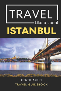 Travel Like a Local Istanbul