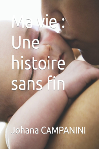 Ma vie