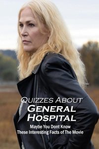 Quizzes About General Hospital