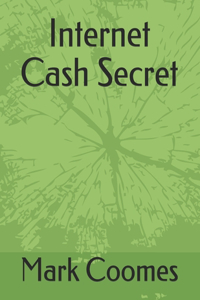 Internet Cash Secret