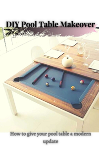 DIY Pool Table Makeover