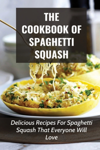 Cookbook Of Spaghetti Squash