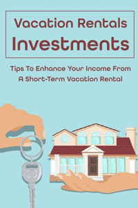 Vacation Rentals Investments