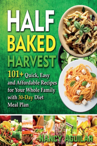 Half Baked Harvest Cookbook