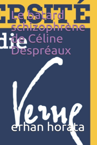 batard schizophrène de Céline Despréaux