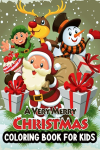 A Very Merry Christmas Coloring Book for Kids