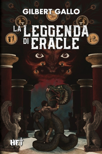 La leggenda di Eracle: Tomo I: l'Oracolo di Delfi e la Sfinge