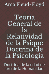 Teoría General de la Relatividad de la Psique Doctrina de la Psicología