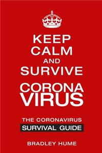 Keep Calm and Survive Coronavirus