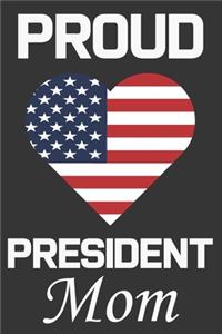 Proud President Mom