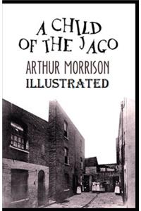 A Child of the Jago Illustrated