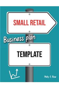 Small Retail Business Plan Template