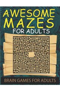 Awesome Mazes For Adults